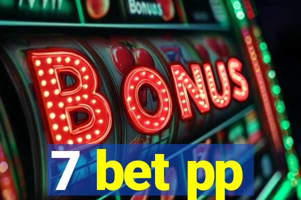 7 bet pp